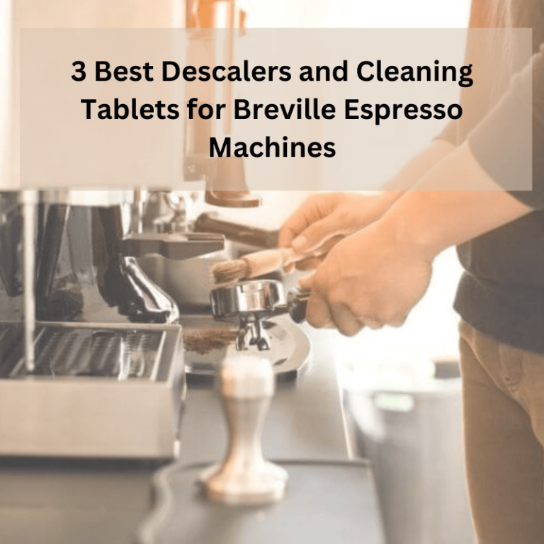Descalers and Cleaning Tablets for Breville Espresso Machines
